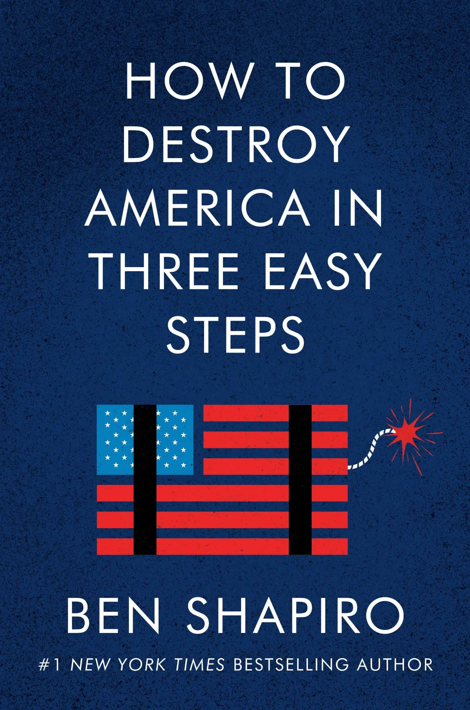 How to Destroy America in Three Easy Steps