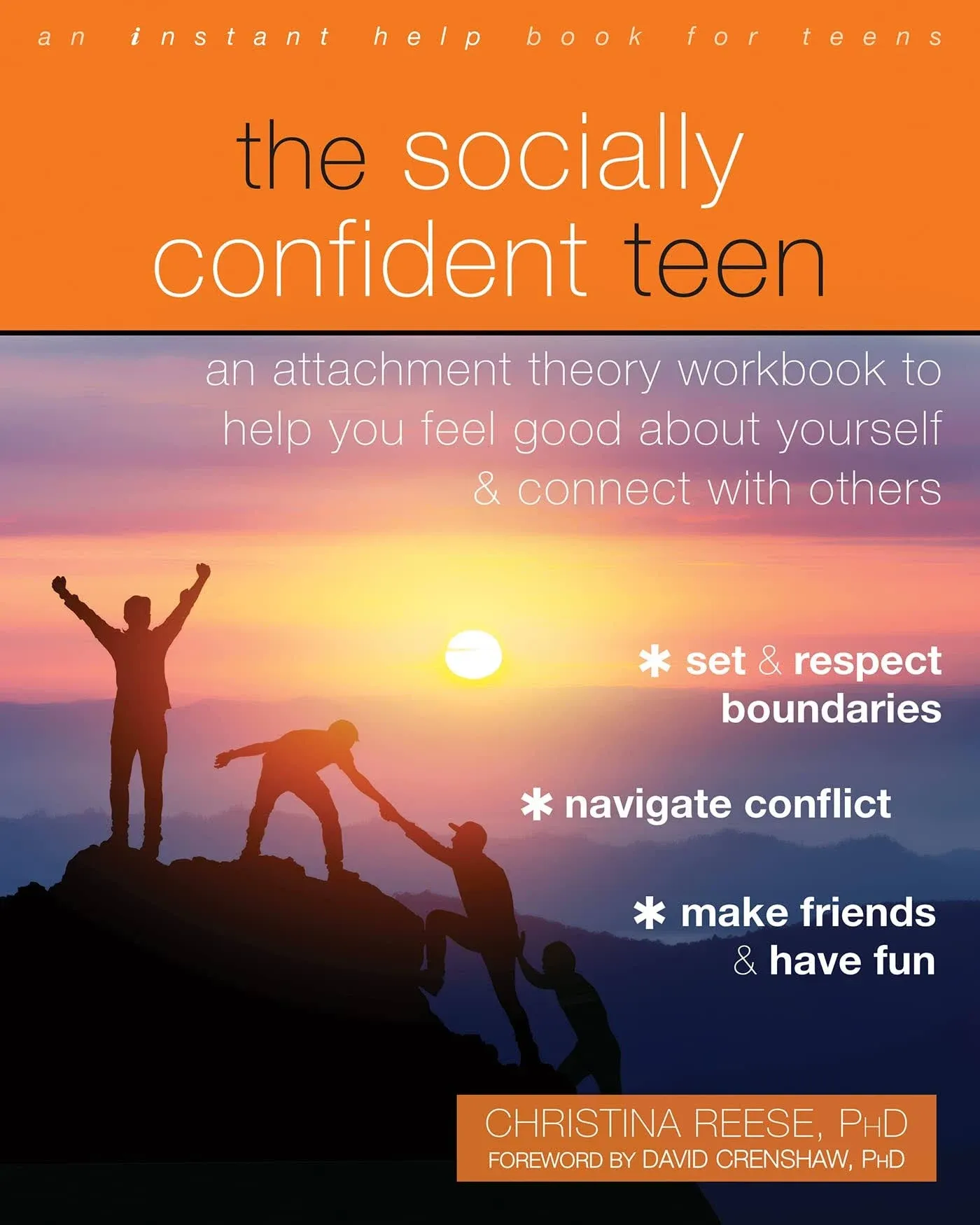 The Socially Confident Teen: An Attachment Theory Workbook to Help You Feel Good ...