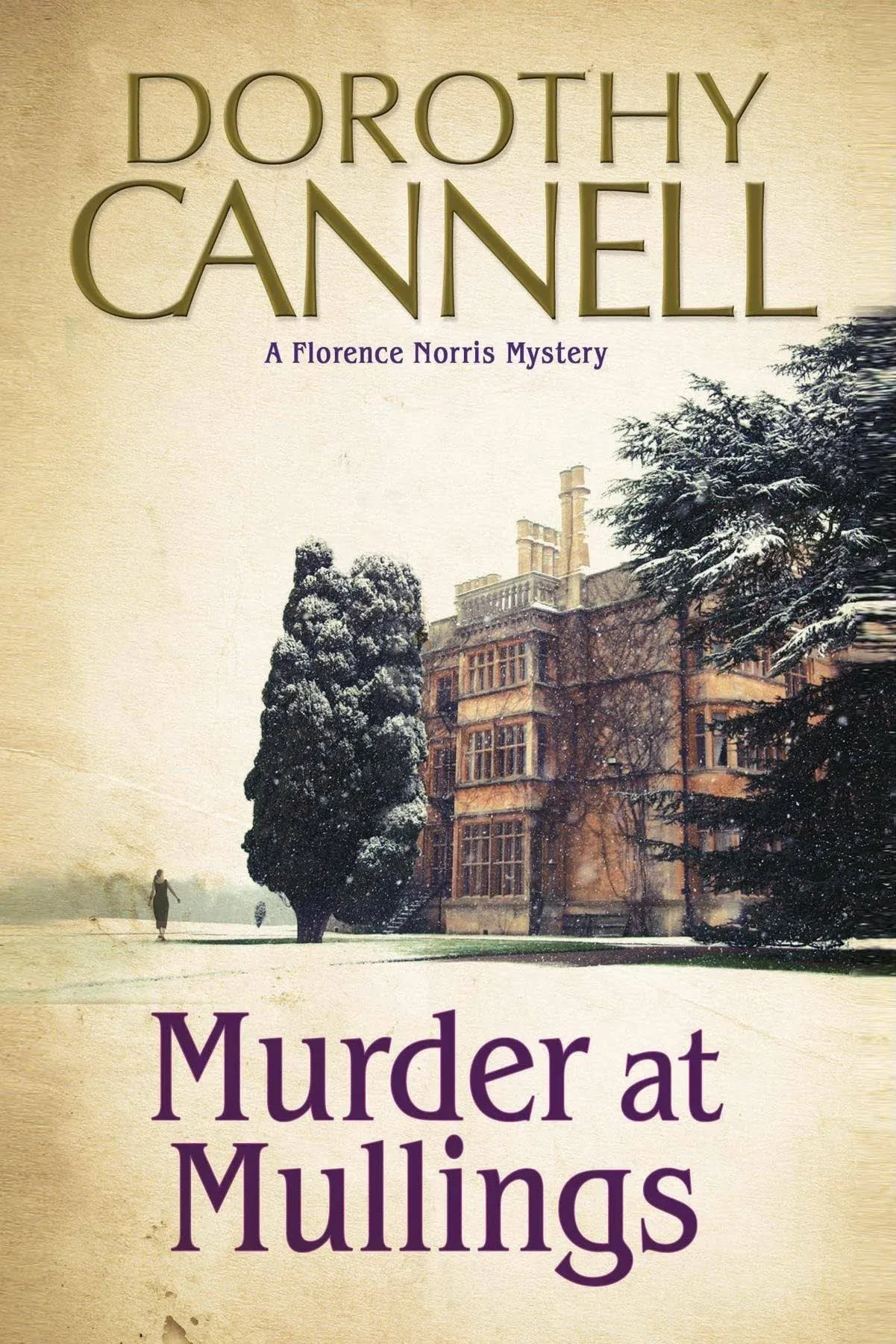 Murder At Mullings: A 1930s Country House Murder Mystery by Dorothy Cannell (Eng