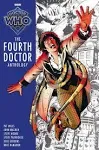 Doctor Who: The Fourth Doctor Anthology: Collected Comic Strips (BBC Doctor Who Magazine)