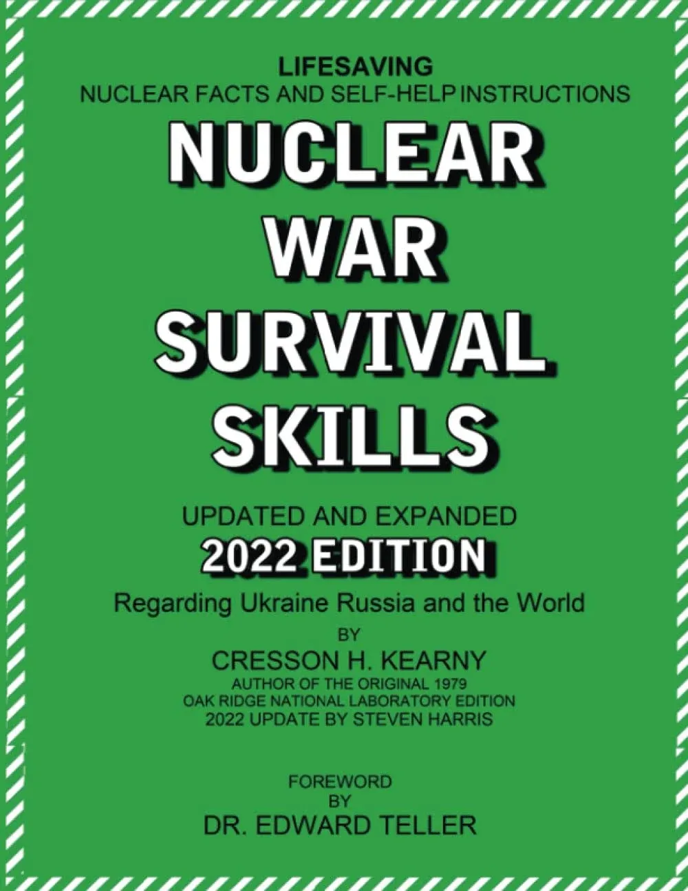 Nuclear War Survival Skills Updated &amp; Expanded 2022 Edition regarding Ukraine