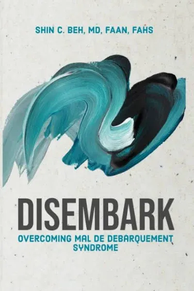 Disembark: Overcoming Mal de Debarquement Syndrome