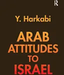 Arab Attitudes to Israel