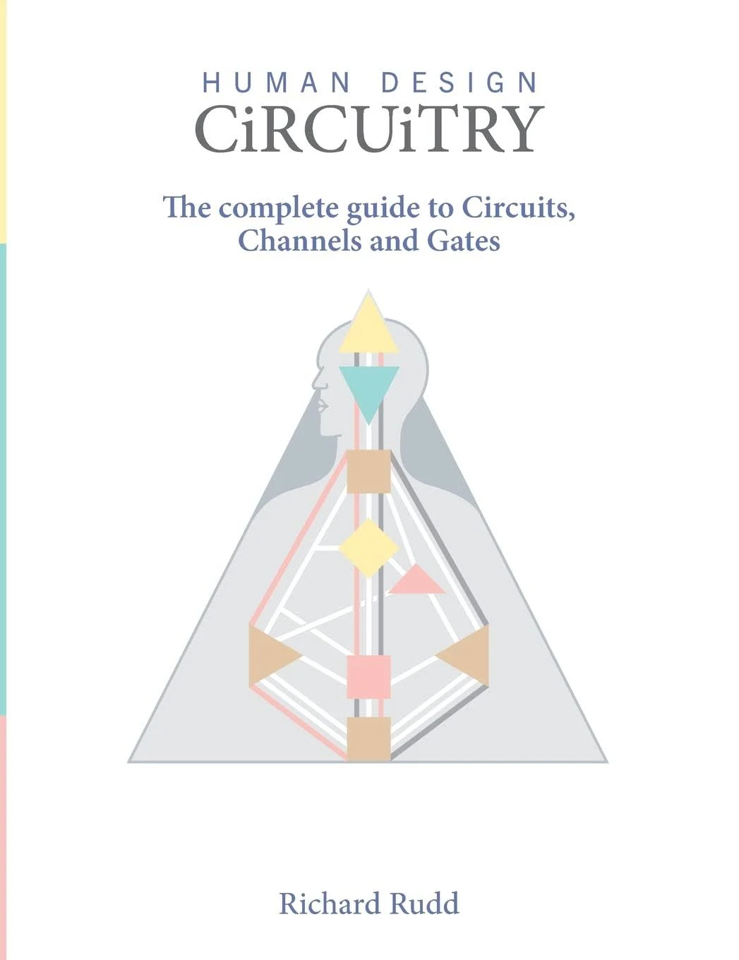 Circuitry: The Complete Guide to Circuits, Channels and Gates