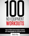 100 No-equipment Workouts [Book]