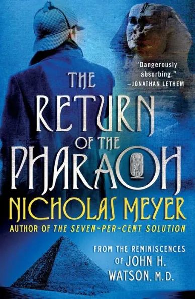 The Return of the Pharaoh: From the Reminiscences of John H. Watson, M.D.