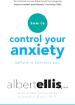 How To Control Your Anxiety Before It Controls You [Book]