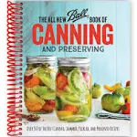 The All New Ball Book Of Canning And Preserving: Over 350 of the Best Canned, Jammed, Pickled, and Preserved Recipes