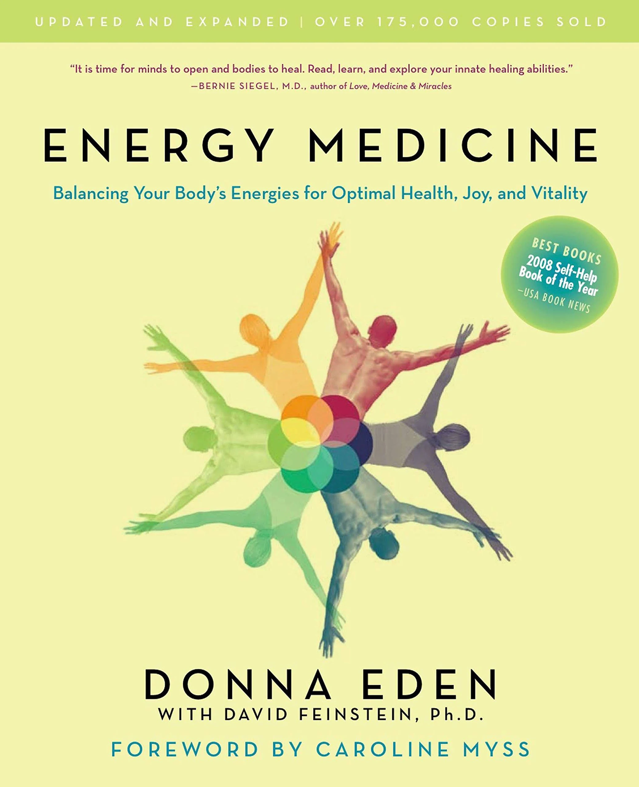 Energy Medicine: Balancing Your Body'S Energies For Optimal Health, Joy, And Vitality