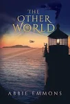 Abbie Emmons The Otherworld (Gebundene Ausgabe)