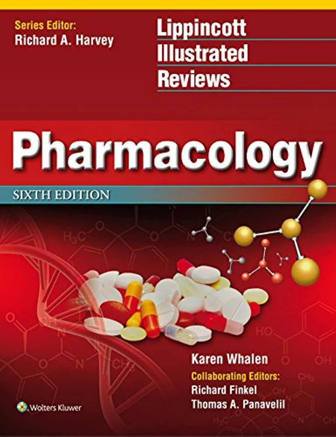 LIPPINCOTT ILLUSTRATED REVIEWS: PHARMACOLOGY 6TH EDITION By Karen Whalen NEW