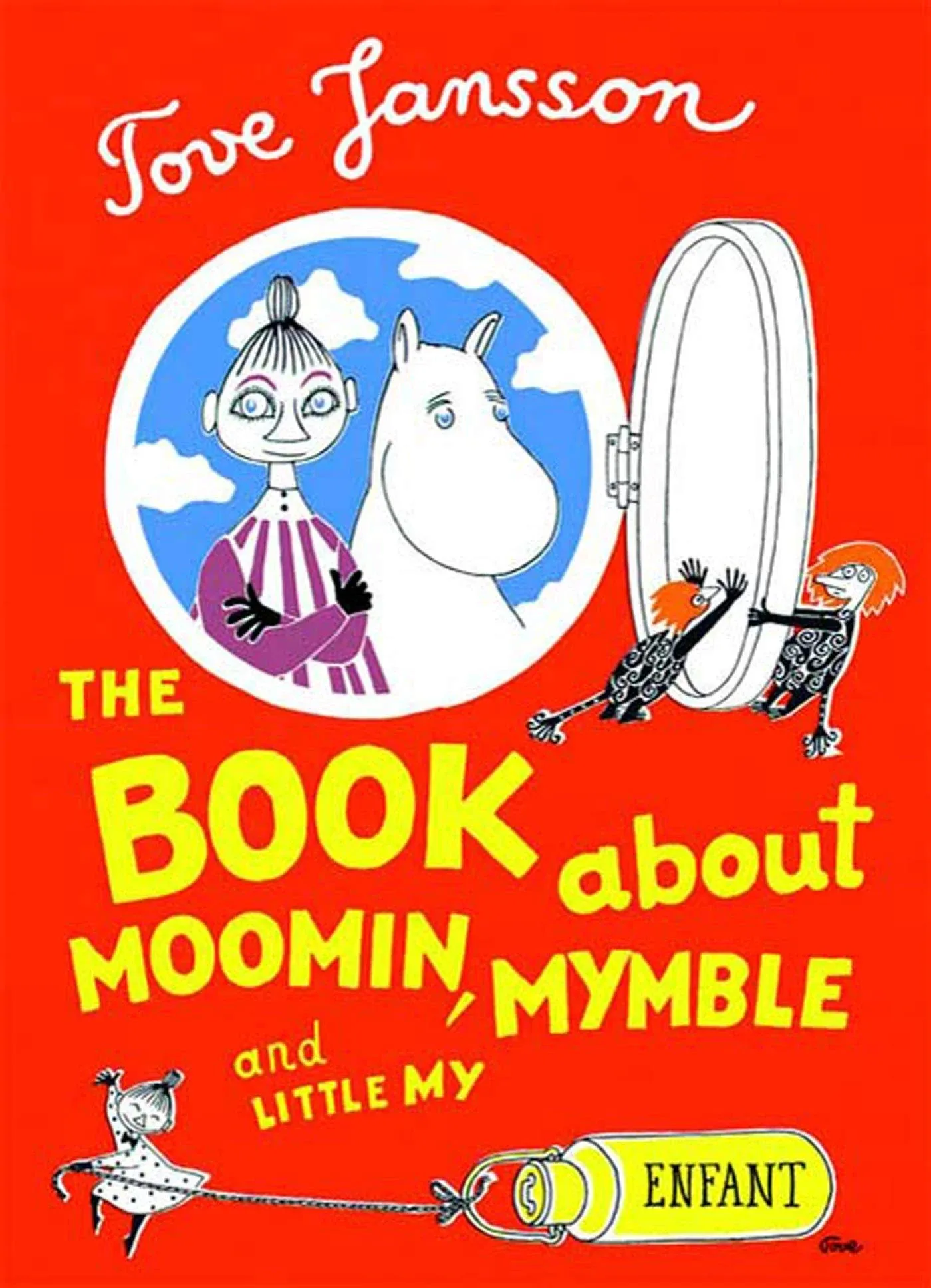 The Book About Moomin, Mymble and Little My [Book]