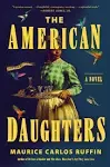 The American Daughters: A Novel