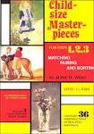 CHILD SIZE MASTERPIECES And How To Use Child-size Masterpieces Books! Aline Wolf