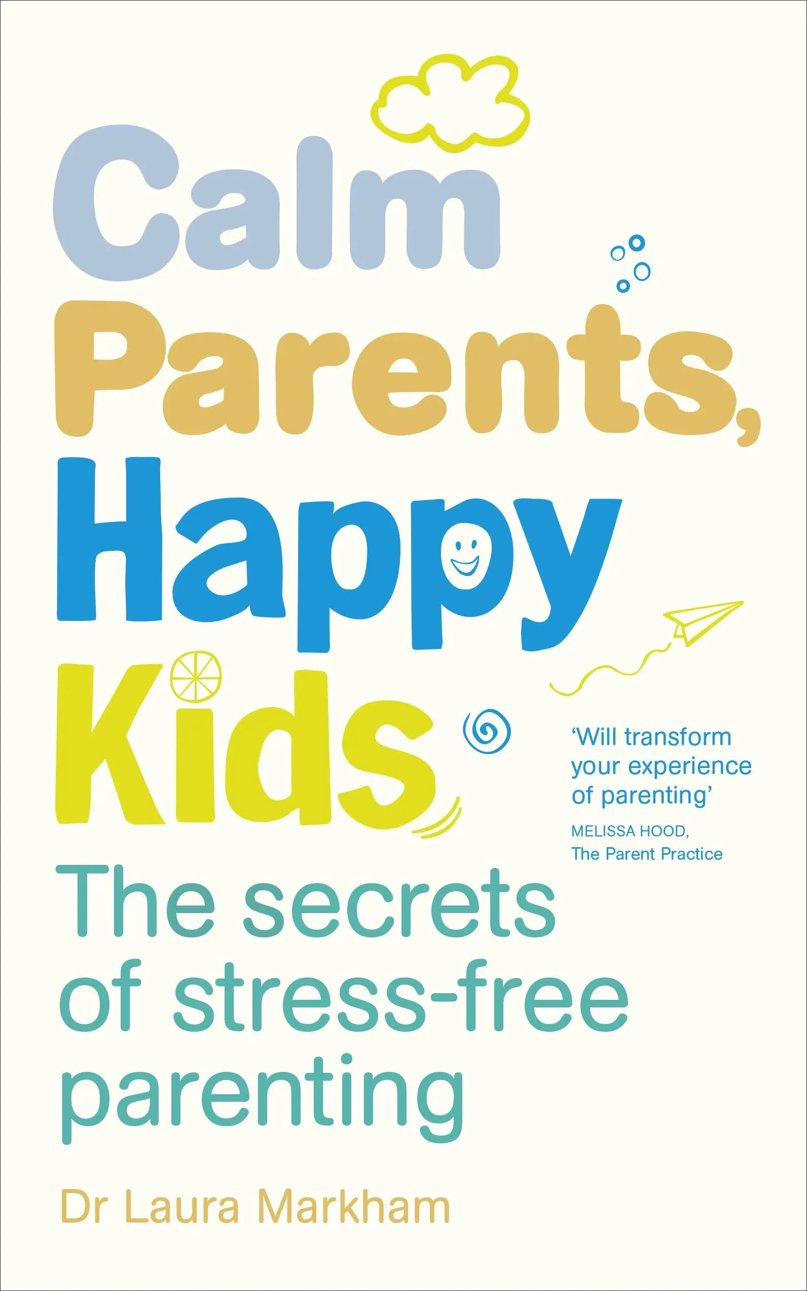 Calm Parents, Happy Kids - Moby the Great