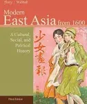 Modern East Asia from 1600: A Cultural, Social, and Political History, Vol. 2, 3rd Edition 