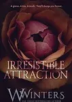 Irresistible Attraction (Merciless World Series)