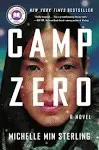 Camp Zero: A Novel By Michelle Min Sterling