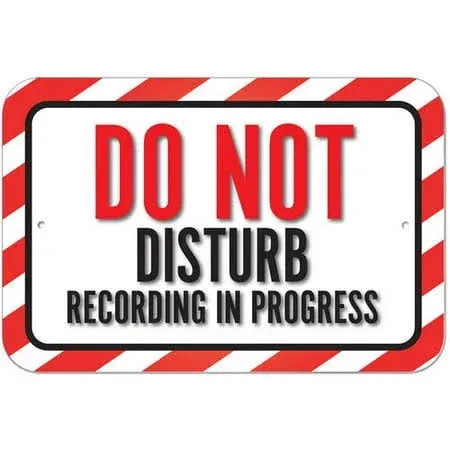 Do Not Disturb Recording In Progress 9&#034; x 6&#034; Wood Sign