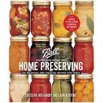 Ball Complete Book of Home Preserving: 400 Delicious And Creative Recipes for To