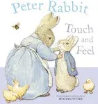 Peter Rabbit Touch and Feel [Book]