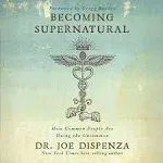 Becoming Supernatural: How Common People are Doing the Uncommon