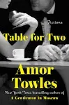 Table For Two by Amor Towles  NEW Paperback