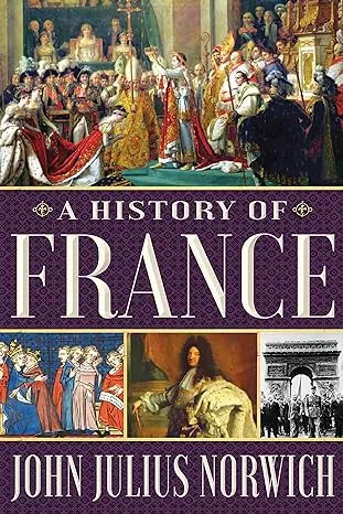 John Julius Norwich A History of France (Taschenbuch)