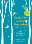 Each Day a New Beginning: Daily Meditations for Women (40th Anniversary Edition)