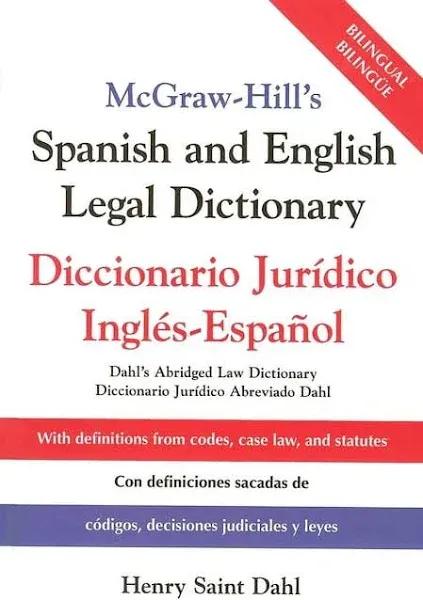 Mcgraw-Hill&#039;s Spanish And English Legal Dictionary by Henry Saint Dahl