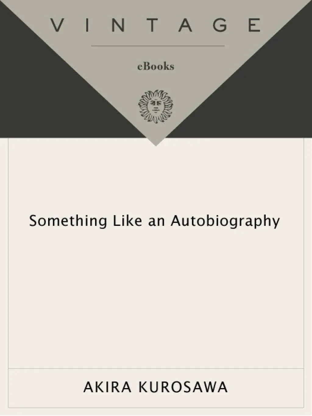 Something Like An Autobiography [Book]