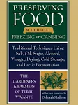 Preserving Food Without Freezing Or Canning: Traditional Techniques Using Salt, Oil, Sugar, Alcohol, Vinegar, Drying, Cold Storage, and Lactic