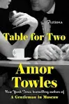 Table for Two : Fictions by Amor Towles (2024, Hardcover)