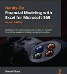 Hands-On Financial Modeling with Excel for Microsoft 365: Build Your Own Practical Financial Models for Effective Forecasting, Valuation, Trading, and Growth Analysis