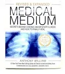 Medical Medium: Secrets Behind Chronic and Mystery Illness and How to Finally Heal (Revised and Expanded Edition) [Book]