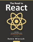 The Road to React: Your journey to master plain yet pragmatic React.js