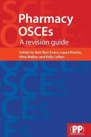 Pharmacy OSCEs: A revision guide