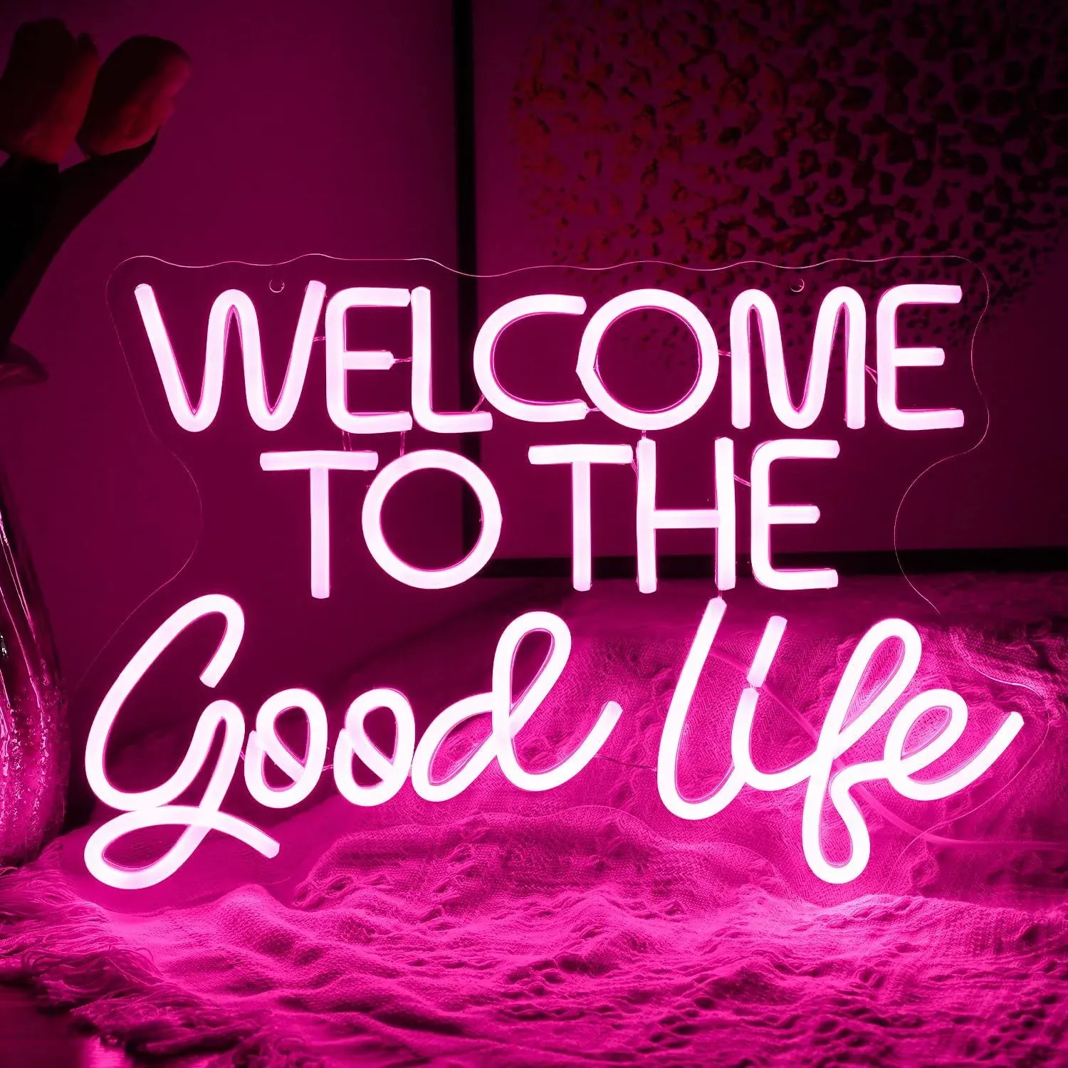 Welcome to The Good Life Neon Sign