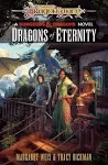 Dragons of Eternity: Dragonlance Destinies: Volume 3 [Book]