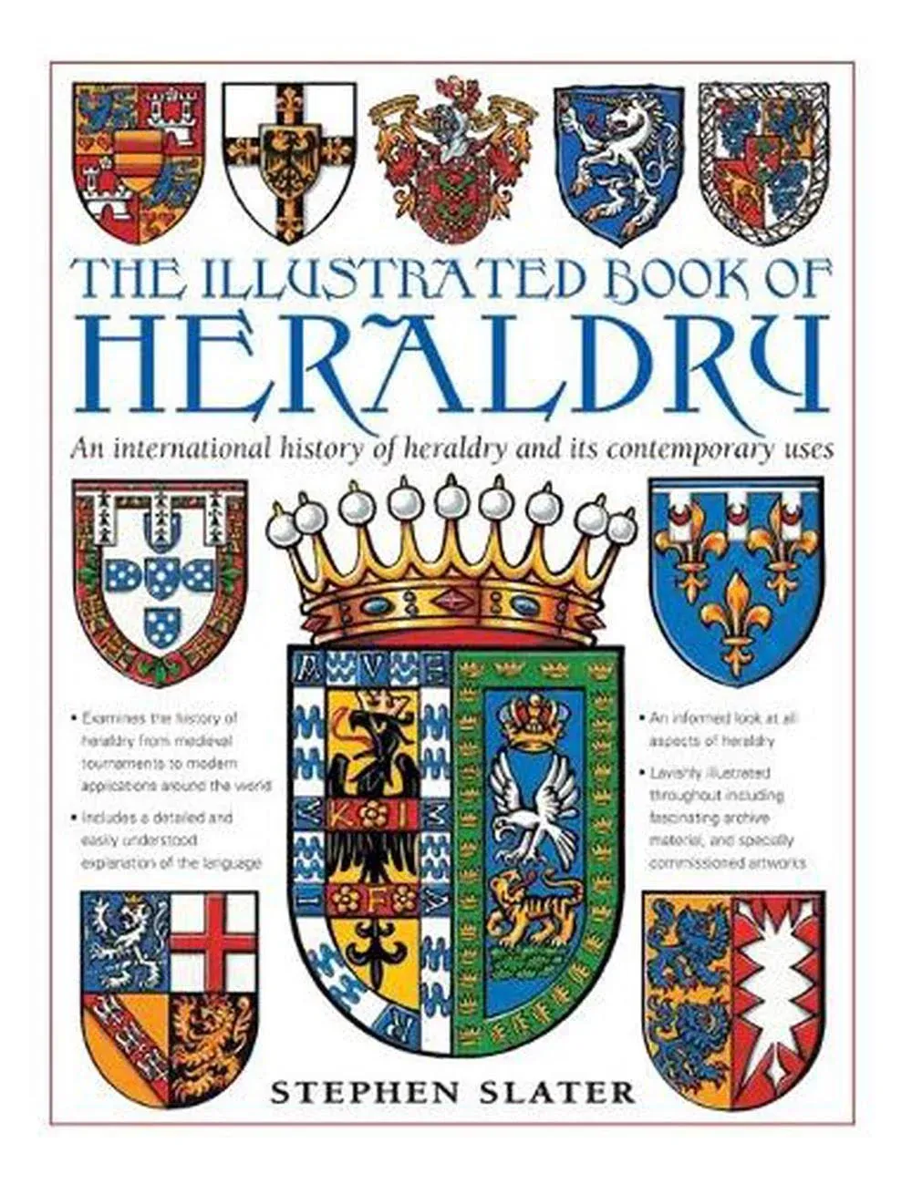 The Illustrated Book of Heraldry: An International History of Heraldry and Its ...