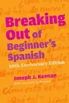 Breaking Out of Beginner&#039;s Spanish