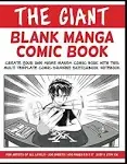 The Giant Blank Manga Comic Book: Create Your Own Anime Manga Comic Book with ...