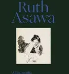 Ruth Asawa: All Is Possible [Book]