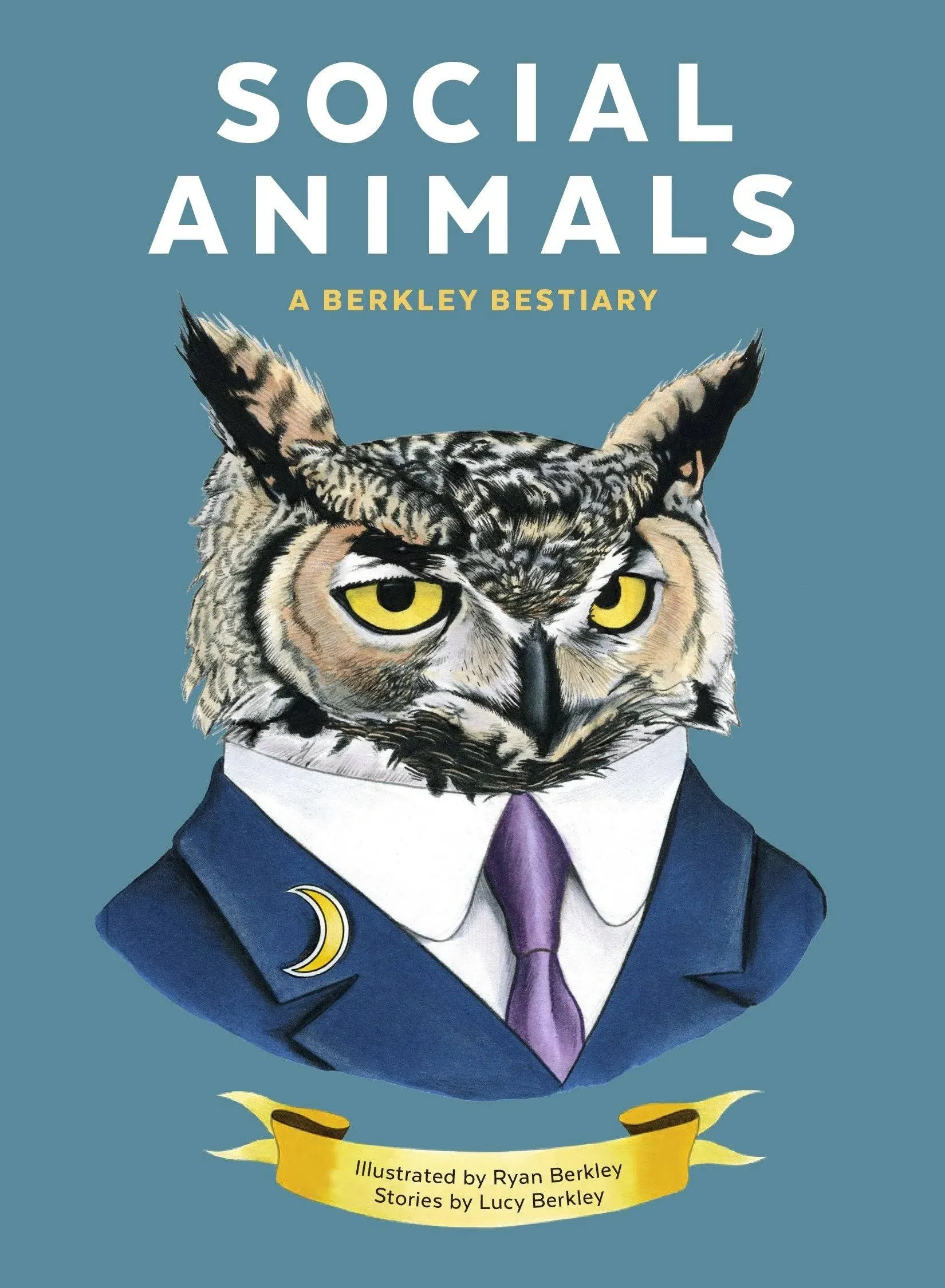 Social Animals: A Berkley Bestiary [Book]