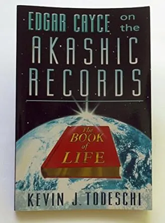 Edgar Cayce On Akashic Records:: The Book of Life