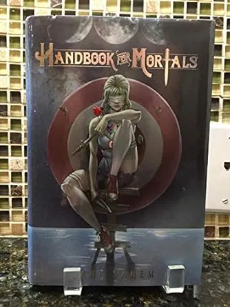 Handbook for Mortals: Book One of the Series by Lani Sarem: New