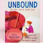 Unbound: The Life and Art of Judith Scott [Book]