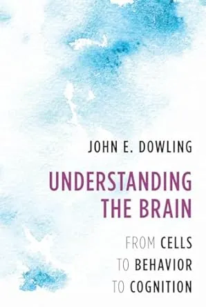 Understanding the Brain – From Cells to Behavior to Cognition