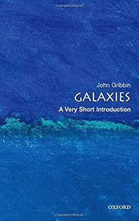 Galaxies: A Very Short Introduction [Book]