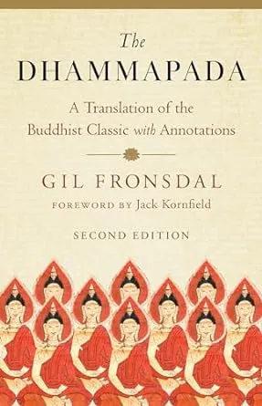 The Dhammapada: A New Translation of the Buddhist Classic with Annotations